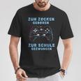 Zum Zocken Geboren Zur Schule Zwungen Gamer Sayings S T-Shirt Lustige Geschenke