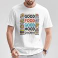 Divertente E Colorata Per Gli Amanti Del Cibo Good Mood Maglietta Regalos divertidos