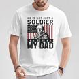 Donna eteran's Dad He Is Not Just A Soldier He Is My Dad Con Collo A Maglietta Regalos divertidos