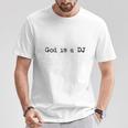 Gott Ist Ein Dj Gray T-Shirt Lustige Geschenke