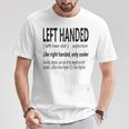 Hilarious Left Handed Definition Left Hand People Joke T-Shirt Personalized Gifts
