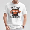 Humor Are You Serious Grumpy Monkey Meme T-Shirt | Mazezy