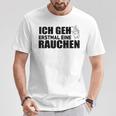 Ich Geh Erstmal Eine Smochen Ich T-Shirt Lustige Geschenke