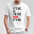 It's Me Hi I'm The Mom It's Me Retro Kid T-Shirt Funny Gifts