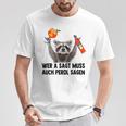 Raccoon Meme Pedro Spritz Wer A Sagt Muss Auch Perol Sagen T-Shirt Lustige Geschenke