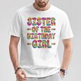 Sister Of The Birthday Girl Tie Dye Birthday Matching Family T-Shirt Funny Gifts