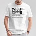 Westie Mom West Highland Terrier Property Of A Westie T-Shirt Lustige Geschenke