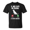Amante Cani Il Mio Capo Mi Chiama E Io Devo Andare Cane Maglietta