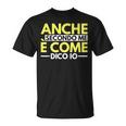 Anche Secondo Me É Come Dico Io Divertente Sarcasmo Maglietta
