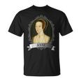 Anne Boleyn Queen Of England T-Shirt