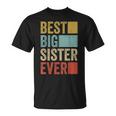 Best Big Sister Ever Big Sister T-Shirt