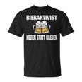 Bieraktivisten Heben Statt Kleben Witziges Party T-Shirt