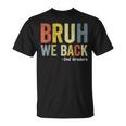 Bruh We Back 2Nd Grade Back To School Second Grade T-Shirt