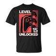 Chico Jugador De 15 Años 15 Años Nivel 15 Completo Camiseta unisex