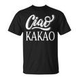 Ciao Kakao Farewell Tschau For Cocoa Drinker T-Shirt