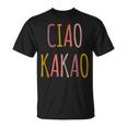 Ciao Kakao Tschau Tschüss Farewell T-Shirt