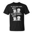 Code Works Why Meme Programmer Regalo Maglietta