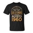 Cumpleaños Hombre Regalos Las Leyendas Agosto 1960 Camiseta unisex