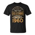 Cumpleaños Hombre Regalos Las Leyendas Enero 1960 Camiseta unisex