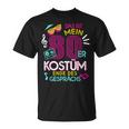 Das Ist Mein 80S Kostüm Ende Des Gesprächs 80S Party T-Shirt