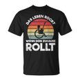 Das Leben Rockt Wenn Dein Zuhause Rollen Wheelchair Saying S T-Shirt