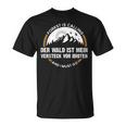 Der Wald Ist Meineheckeckor Idioten Wandern The Forest I T-Shirt