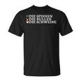 Die Spinners Die Bulls The Pigs T-Shirt