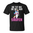 Die Tut Nix Die Will Nur Saufen Unicorn Saying Women's T-Shirt