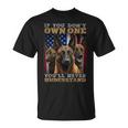 If You Don't Own One You Will Never Understand Malinois Dog T-Shirt