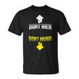 Dort Bier Dort Mund Biertrinker Alkohol Saufen T-Shirt