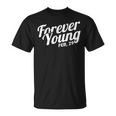 Forever Young 29 Febbraio Anno Bisestile 2024 Maglietta