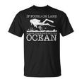 If Found On Land Scuba Diving Diver T-Shirt