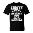 Angel Leg Dich Nicht Mit An Angler An T-Shirt