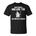 Man Bringe Mir Eine Tür Man Bringe Mir Eine Tür T-Shirt