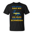 Ich Muss Nur Nach Sweden Scandinavia Nordlicht T-Shirt