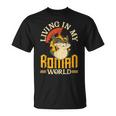 Hombres Y El Imperio Romano Internet Meme Imperio Romano Camiseta unisex