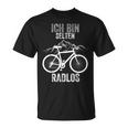 Ich Bin Rten Radlos I'm Rare Radlos T-Shirt