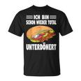 Ich Bin Schon Wieder Totally Unterdönert Döner T-Shirt