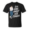 Ich Habe Angstor Frauen Saying Flirting T-Shirt