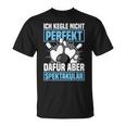 Ich Kegle Nicht Perfekt Kegler Sportkegler Kegel T-Shirt