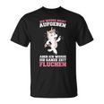 Ich Werde Nicht Aufgeben Aber Die Ganze Zeit Fluchen German Langu T-Shirt