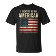 I Identify As An American Flag T-Shirt