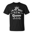 I'm Not Bossy I'm The Queen Babe I Am The Boss Lady Maglietta