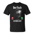 Ingenious Der Fisch Call An Ich Muss Fishing Outfit For Anglers T-Shirt