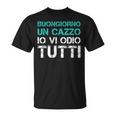 Ironica Uomo Buongiorno Un Cazzo Ioi Odio Tutti Maglietta