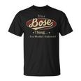 It's A Bose Thing You Wouldn't Understand T-Shirt