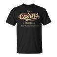 It's A Cairns Thing You Wouldn't Understand T-Shirt
