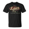 It's A Laws Thing You Wouldn't Understand T-Shirt