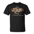 It's A Mize Thing You Wouldn't Understand T-Shirt