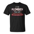 Je Suis Plombier Pas Un Magicien Humoristique Plombier T-Shirt